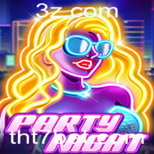 Descubra o Novo Jogo Emocionante: PartyNight e Sua Conexão com tht7.bet